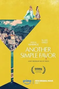 فیلم Another Simple Favor 2025 1 MV5BMDBhNTg1MWMtMDc5Ni00YTk1LWFjNGUtMmE2Y2Q5MGQ2M2Q2XkEyXkFqcGc@. SY600 SX400