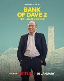 فیلم Bank of Dave 2: The Loan Ranger 2025 1 MV5BMDNlZjVjNWItZmQ3My00Njk1LWI5YjUtZGI1YzE2ODQ2ZjJhXkEyXkFqcGc@. SY600 SX400