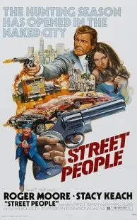 فیلم Street People 1976 1 MV5BMTIyYmE2NDEtZjkzZC00M2Q5LTg4M2YtNTczMGNkNGIzNDY5XkEyXkFqcGc@. SY600 SX400