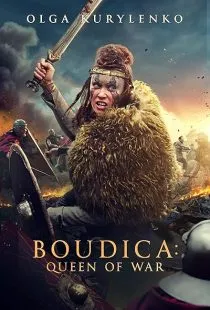 فیلم Boudica: Queen of War 2023 1 MV5BMTU5ZTQ2OWMtZDljYS00YjJhLWI3MjQtM2E5ZmQ0ZmEwMTliXkEyXkFqcGc@. SY600 SX400