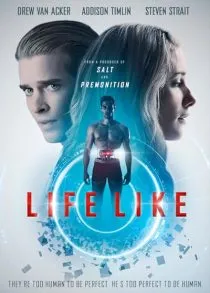 فیلم Life Like 2019 1 MV5BMjU3ZDZmOWMtZjMzOS00ZjQxLThkNWQtNWEzZDcwZTczY2QxXkEyXkFqcGc@. SY600 SX400