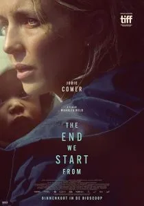 فیلم The End We Start From 2023 1 MV5BNGNiOTY2ODgtM2RiOC00MzZkLWE3NGItMjNiMDg3MzU2OGQ5XkEyXkFqcGc@. SY600 SX400
