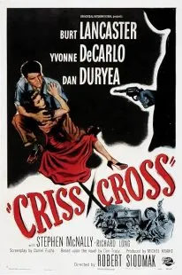 فیلم Criss Cross 1949 1 MV5BNmYyYzg0OGEtMDcyMS00MTMzLTgzMGYtM2M2MzBlY2Y1ZTViXkEyXkFqcGc@. SY600 SX400