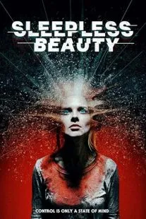 فیلم Sleepless Beauty 2020 1 MV5BNzQ0YWQwNDAtMmFhNi00NTdjLTk0NDctNTgwYTgzMTM0ZWE1XkEyXkFqcGc@. SY600 SX400