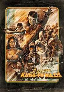 فیلم African Kung-Fu Nazis 2019 1 MV5BODViZTlhZTktZDAwMi00M2RiLThlNWItY2I5YzE0NzIxMTFkXkEyXkFqcGc@. SY600 SX400