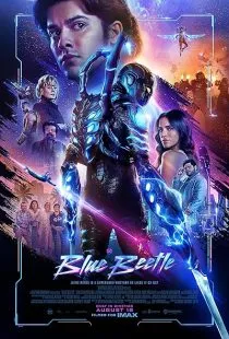 فیلم Blue Beetle 2023 1 MV5BOTEyYzQzOTMtMWExNi00OWNjLTgwMDUtNzY0YjhmZDBiMTk2XkEyXkFqcGc@. SY600 SX400