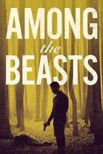 فیلم Among the Beasts 2023 1 MV5BYjI5NzljYjQtYjg3NC00YzliLTg2MzUtMWIyYmQ5YjU4NjE3XkEyXkFqcGc@. SY600 SX400