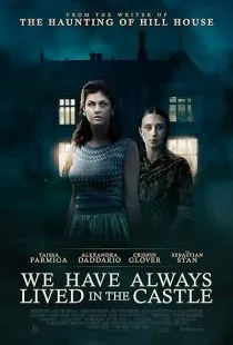 فیلم We Have Always Lived in the Castle 2018 1 MV5BZGJkY2JhMTMtMDc3OS00ZjY0LWEwYzYtMWZlMmFmZGQzNzJlXkEyXkFqcGc@. SY600 SX400