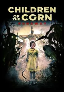فیلم Children of the Corn: Runaway 2018 1 MV5BZTk2NGQ0YjEtNDliNi00ODdhLThlZTAtZDQzZGQ1ZTM1NmIyXkEyXkFqcGc@. SY600 SX400