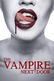فیلم The Vampire Next Door 2024 1 MV5BZWJiODgyZDctM2ExYS00Y2E1LWFjOWEtYmI1MjFjOTU0ZDdiXkEyXkFqcGc@. SY600 SX400