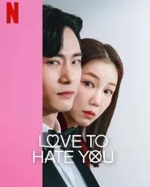 سریال کرهای Love to Hate You 1 MV5BZjhjNzNjZTAtNDc3Yy00NzYwLTk0NWItMTU1YmY1NGUwNzZiXkEyXkFqcGc@. SY600 SX400