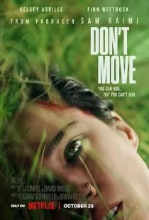 فیلم Don’t Move 2024 1 MV5BZmFlMTMyMzQtNmI4NC00YTcyLTgwOGUtMzc4YjcyNDUyOGY3XkEyXkFqcGc@. SY600 SX400