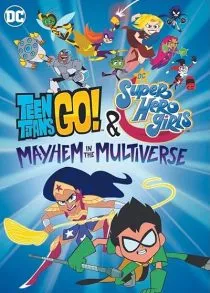 انیمیشن Teen Titans Go! & DC Super Hero Girls: Mayhem in the Multiverse 2022 1 MV5BM2MwZDVjOWEtZWNlOC00MThhLTgwYTItNGIxNmYwMzBmZjhmXkEyXkFqcGc@. SY600 SX400