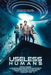 فیلم Useless Humans 2020 1 MV5BMDUxMDE0ZmMtNmIwNi00Y2MyLThkN2ItMWZlODA5NWNmMWQ2XkEyXkFqcGc@. SY600 SX400