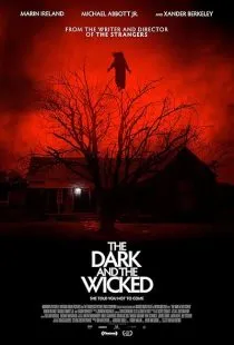 فیلم The Dark and the Wicked 2020 1 MV5BMDllNzZjY2MtNWVjNC00YjlhLWI2MzItNjJjMmY4M2JlMTI0XkEyXkFqcGc@. SY600 SX400