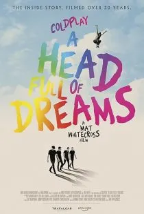 فیلم Coldplay: A Head Full of Dreams 2018 1 MV5BMTYyOTg2MzE0OV5BMl5BanBnXkFtZTgwNDcyNDQ5NjM@. SY600 SX400
