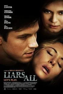 فیلم Liars All 2013 1 MV5BN2Y2NjU3NTAtZTQ2MS00Nzg2LThjYmQtMWU3YzhmYWFjZThiXkEyXkFqcGc@. SY600 SX400