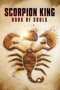 فیلم The Scorpion King: Book of Souls 2018