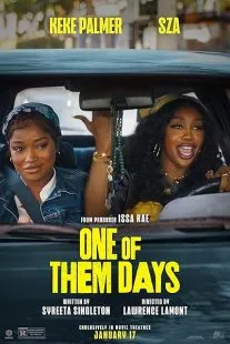 فیلم One of Them Days 2025 1 MV5BNjI3OGIyYTYtN2QzZC00YzZiLThjOTktM2QyYThlZTM3NjYzXkEyXkFqcGc@. SY600 SX400