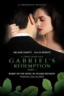 فیلم Gabriel’s Redemption: Part One 2023 1 MV5BNzFjMDhkYjAtNTg4Ny00NjY1LWI1MWEtMGNlYjQ1OGExNWRhXkEyXkFqcGc@. SY600 SX400