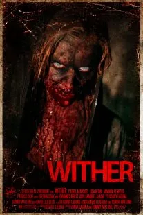 فیلم Wither 2012 1 MV5BODI5MTk3MTA1NV5BMl5BanBnXkFtZTcwMzE5NjQyNw@@. V1
