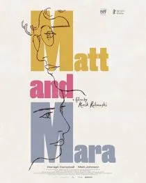فیلم Matt and Mara 2024 1 MV5BODNlYmQ5ZDgtOTgyMC00MTBlLThjNWQtNGYwNGE3OWRhZTQzXkEyXkFqcGc@. SY600 SX400