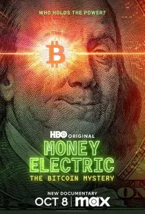 مستند Money Electric: The Bitcoin Mystery 2024 1 MV5BOTYyOGExZWUtNTc0My00MWNlLWEwMmItNGJhMzM2NTg1Mjc1XkEyXkFqcGc@. SY600 SX400