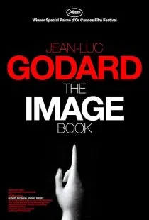 فیلم The Image Book 2018 1 MV5BYjQ1MGI2M2YtNzliMy00ZTQ1LWFjMjMtZmM0NDJhYjBmMGQ5XkEyXkFqcGc@. SY600 SX400