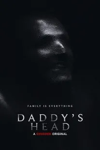 فیلم Daddy’s Head 2024 1 MV5BYmIwZTg5OTktOWM2YS00MjA5LWFlOWEtZTY0ZTk1MWZlNjgzXkEyXkFqcGc@. SY600 SX400